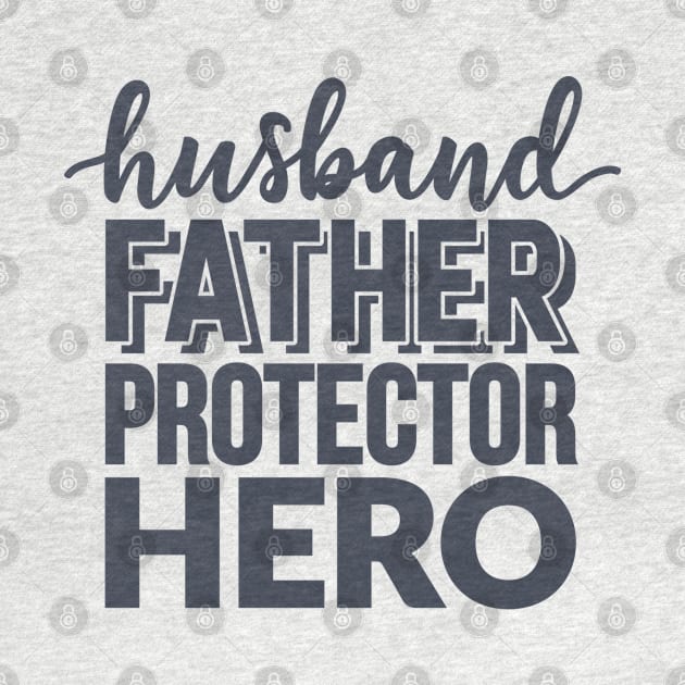 Husband Father Protector Hero by hallyupunch